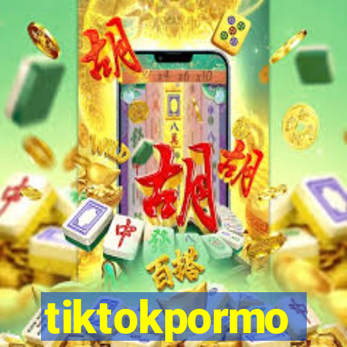 tiktokpormo