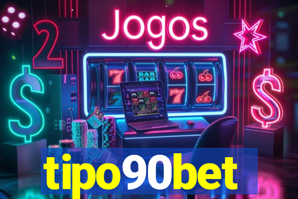 tipo90bet