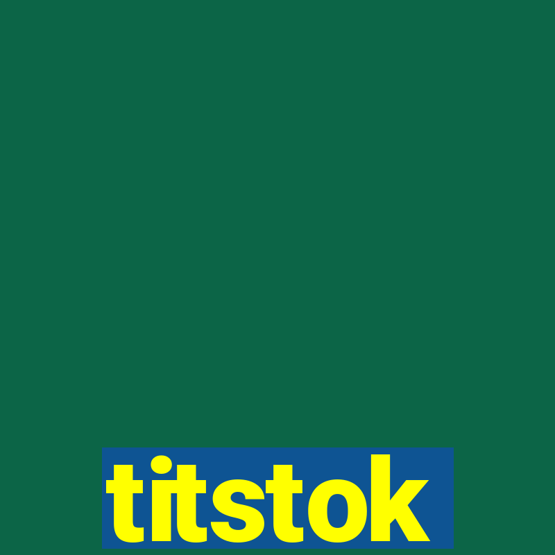 titstok