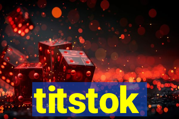 titstok