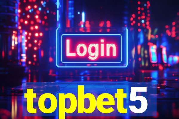 topbet5