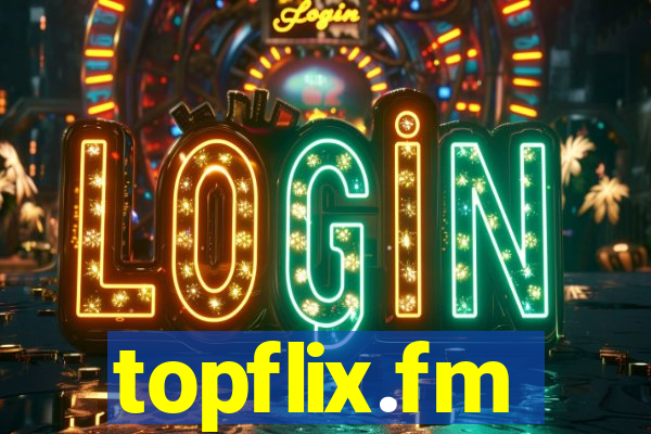 topflix.fm