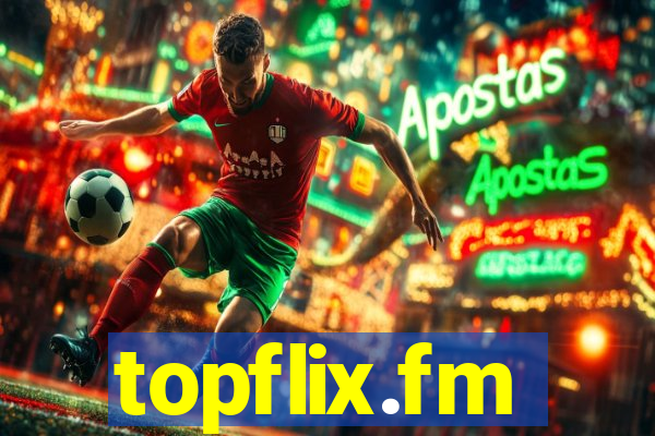 topflix.fm