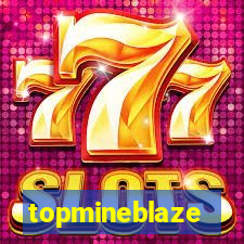 topmineblaze