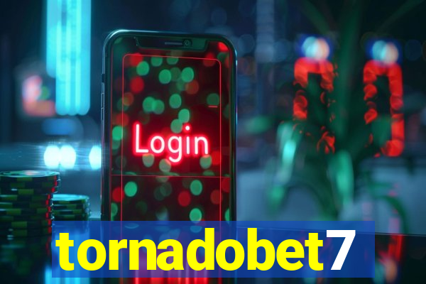 tornadobet7