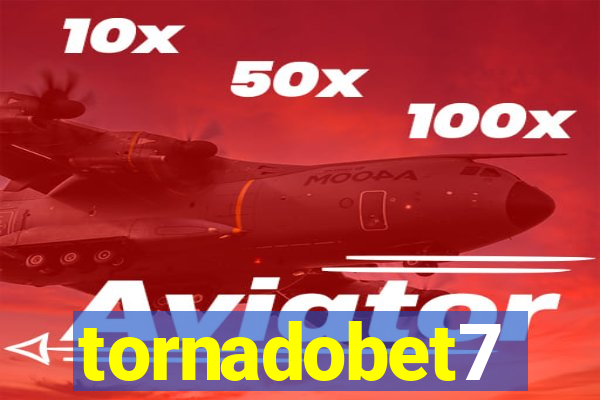 tornadobet7