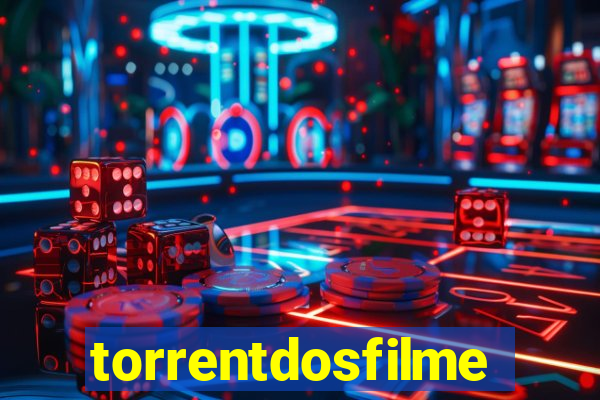 torrentdosfilmeshd