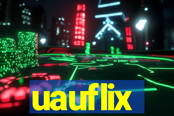 uauflix