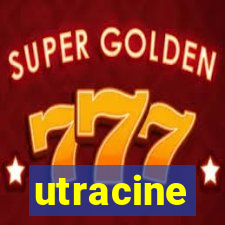 utracine