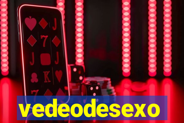 vedeodesexo