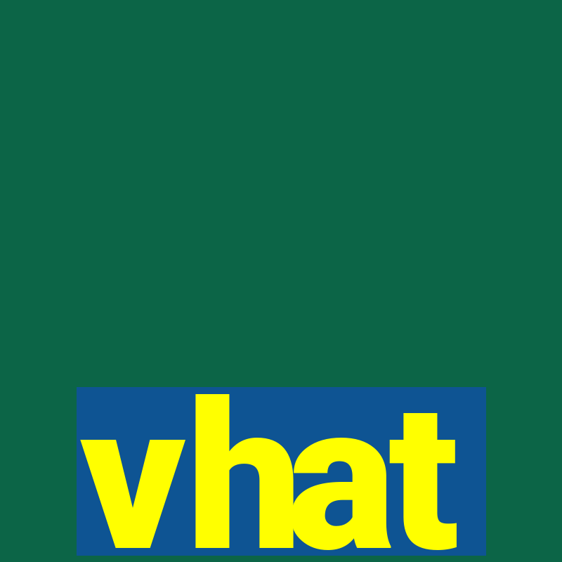 vhat