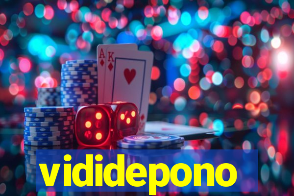 vididepono