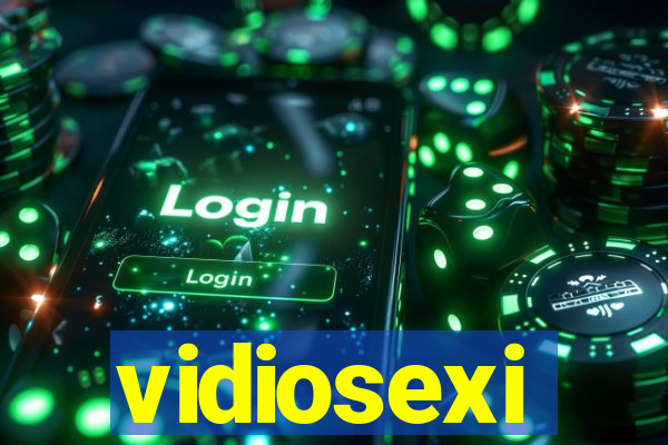 vidiosexi