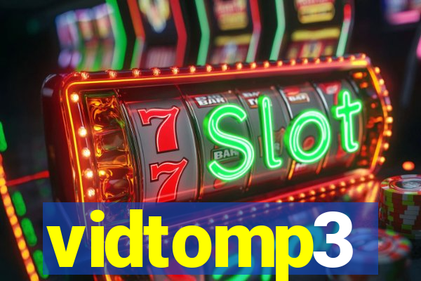 vidtomp3