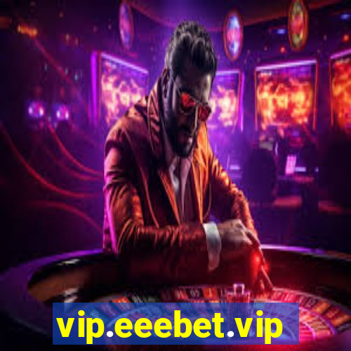 vip.eeebet.vip