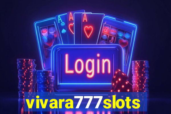 vivara777slots