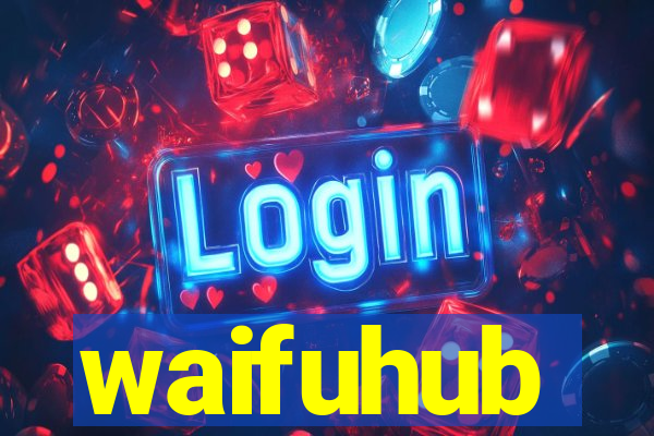 waifuhub