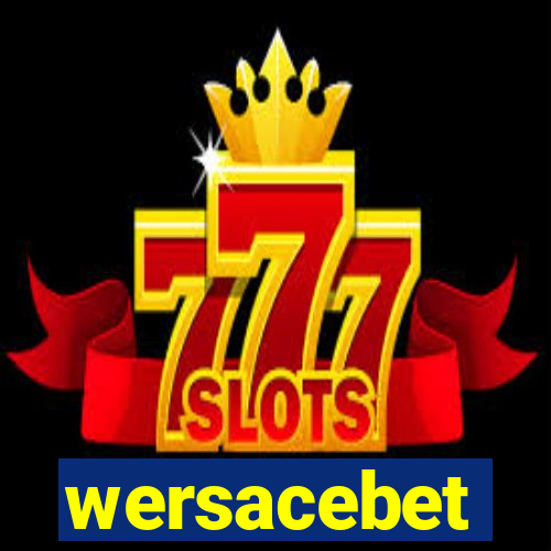 wersacebet