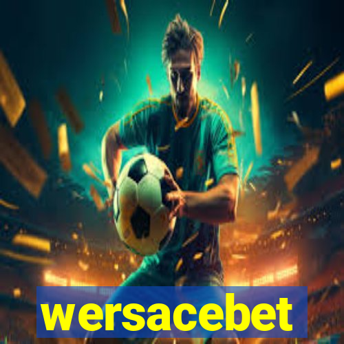 wersacebet