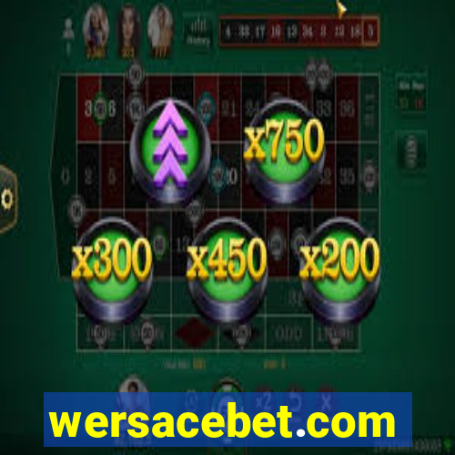 wersacebet.com