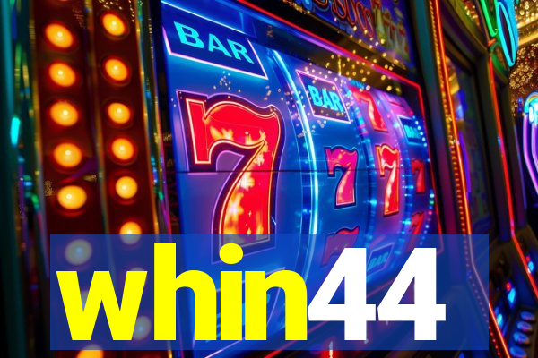 whin44