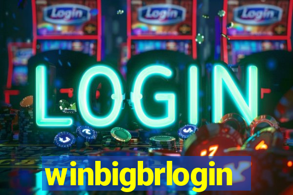 winbigbrlogin