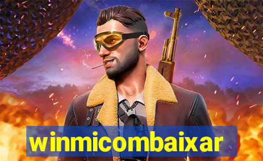 winmicombaixar