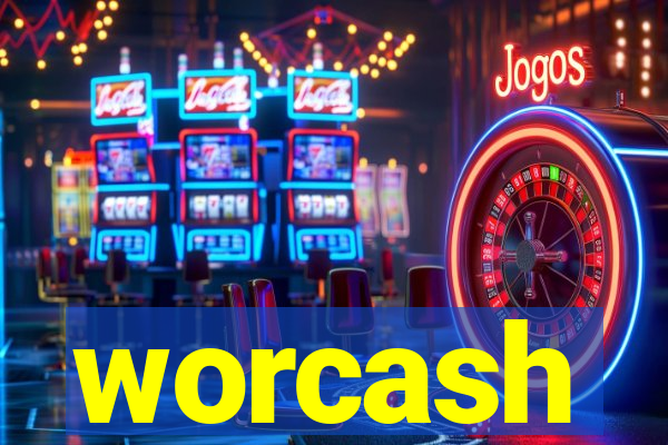 worcash