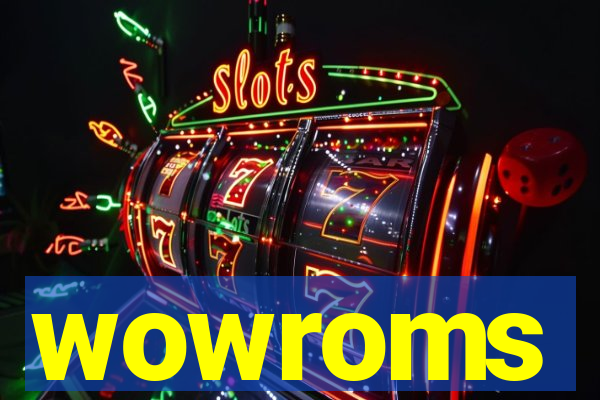 wowroms