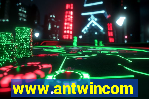 www.antwincom