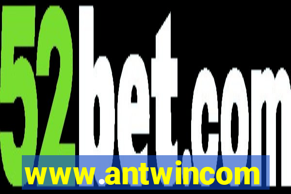 www.antwincom