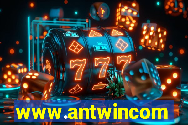 www.antwincom