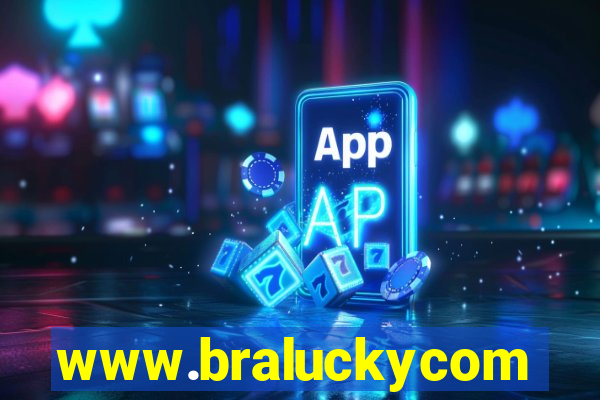 www.braluckycom