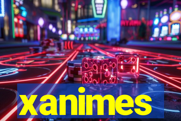 xanimes