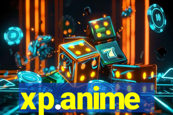 xp.anime