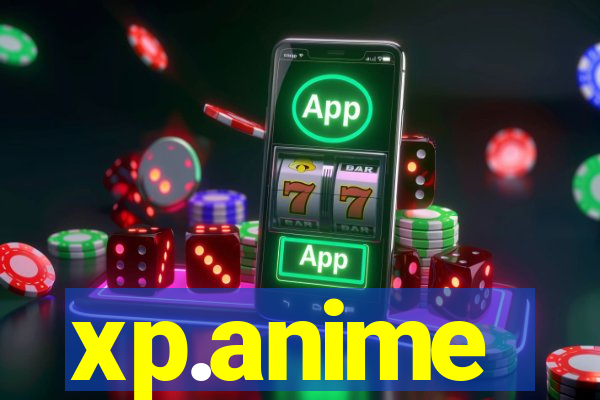 xp.anime