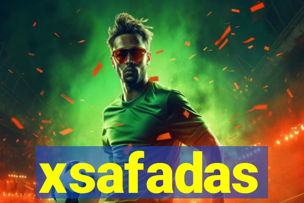 xsafadas