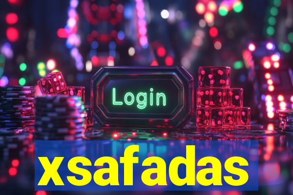 xsafadas