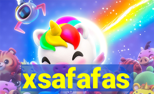 xsafafas