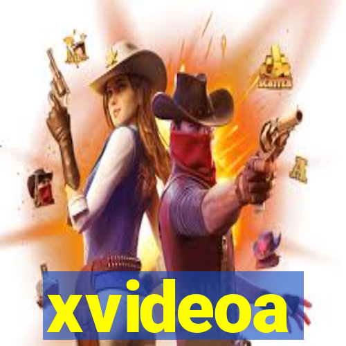 xvideoa