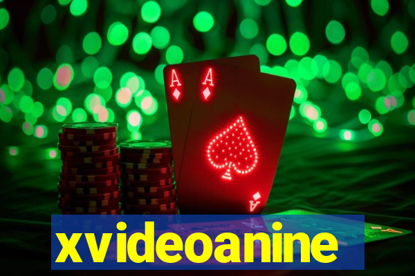 xvideoanine