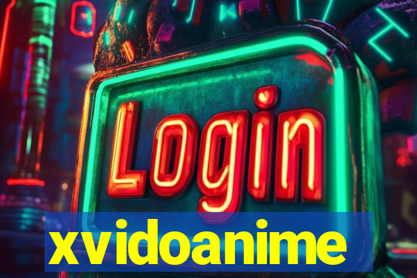 xvidoanime