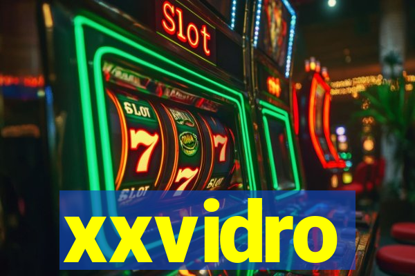 xxvidro