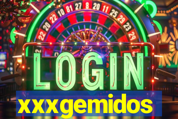 xxxgemidos