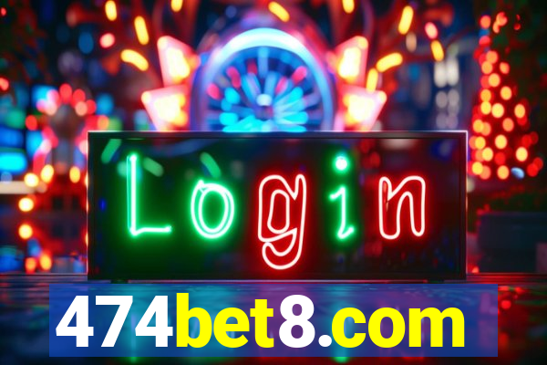 474bet8.com