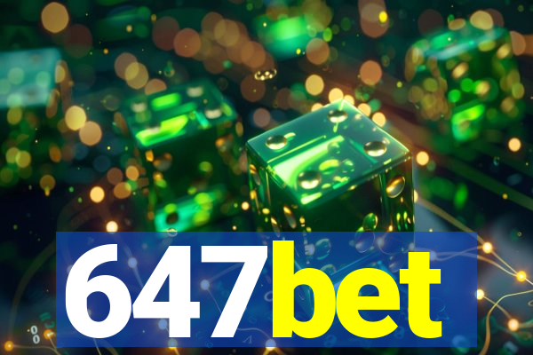 647bet