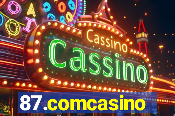 87.comcasino