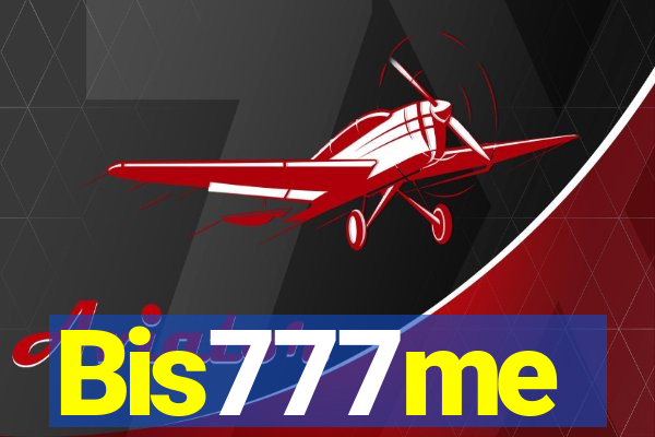 Bis777me