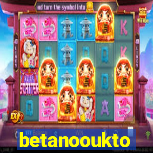 betanooukto