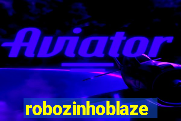 robozinhoblaze